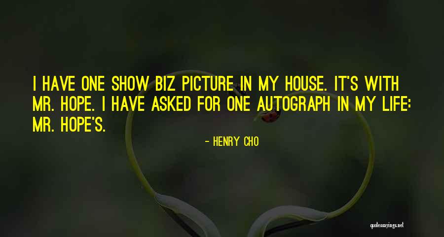 Henry Cho Quotes 1443668