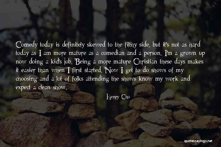 Henry Cho Quotes 2025421 Henry Cho Quotes 2025421
