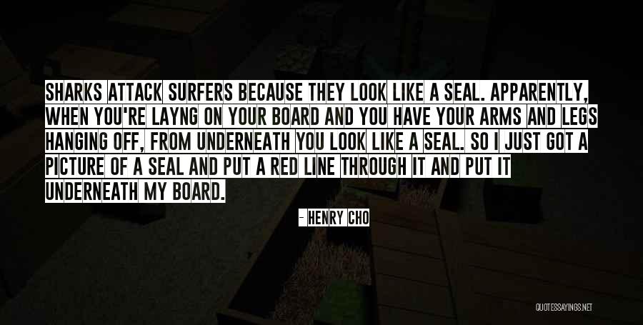 Henry Cho Quotes 2269793