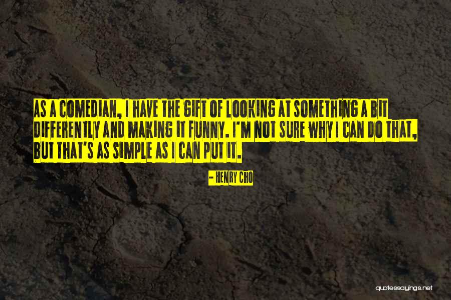 Henry Cho Quotes 508186 Henry Cho Quotes 508186