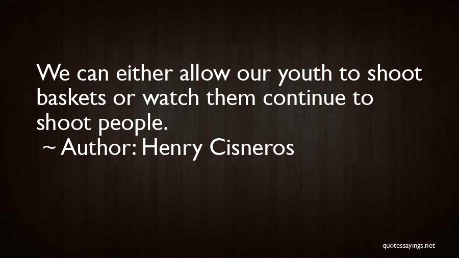 Henry Cisneros Quotes 1492042