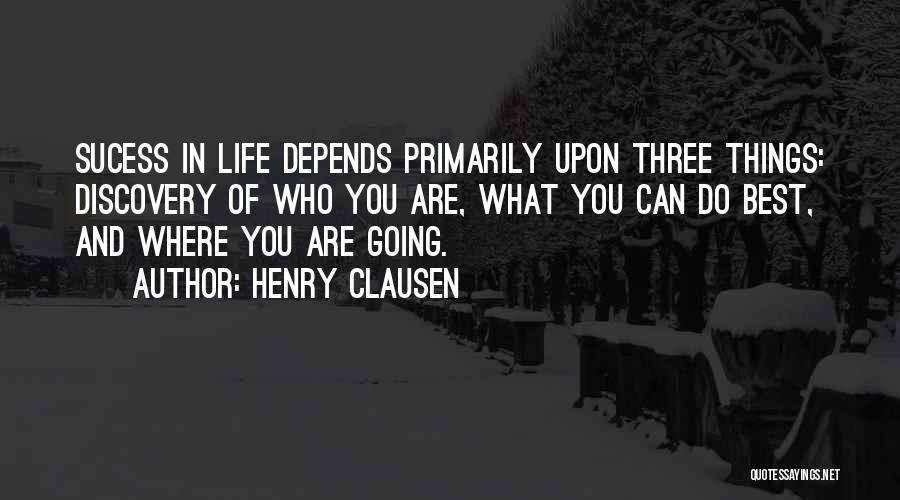 Henry Clausen Quotes 1075511