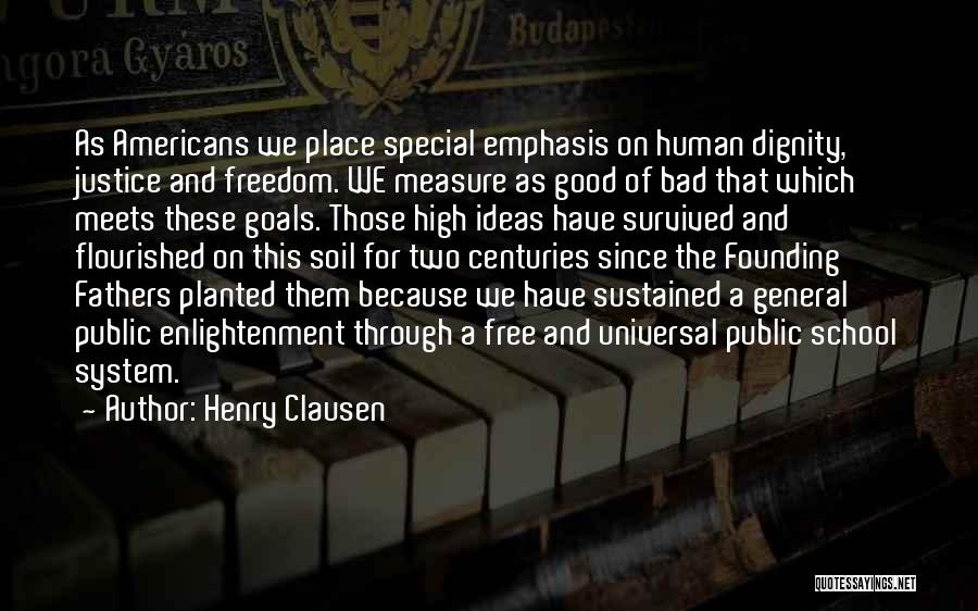 Henry Clausen Quotes 1838535
