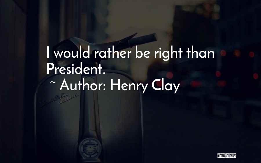 Henry Clay Quotes 1593868