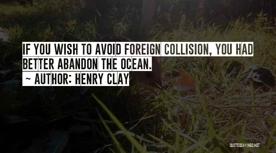 Henry Clay Quotes 436890