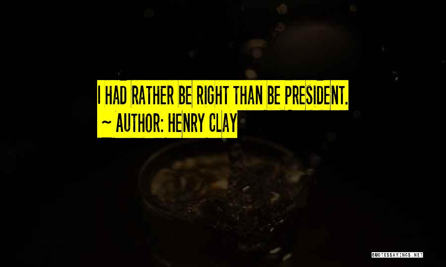 Henry Clay Quotes 674251