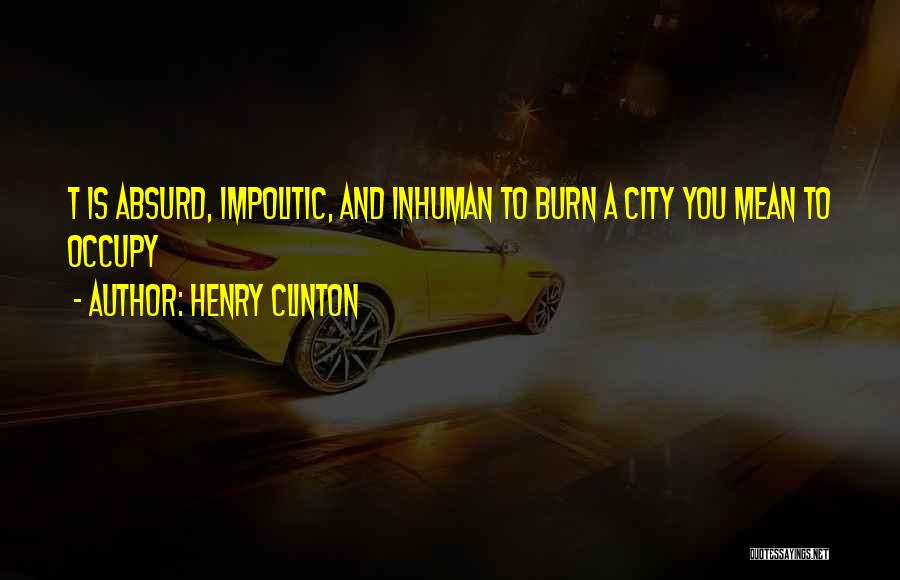 Henry Clinton Quotes 1428996