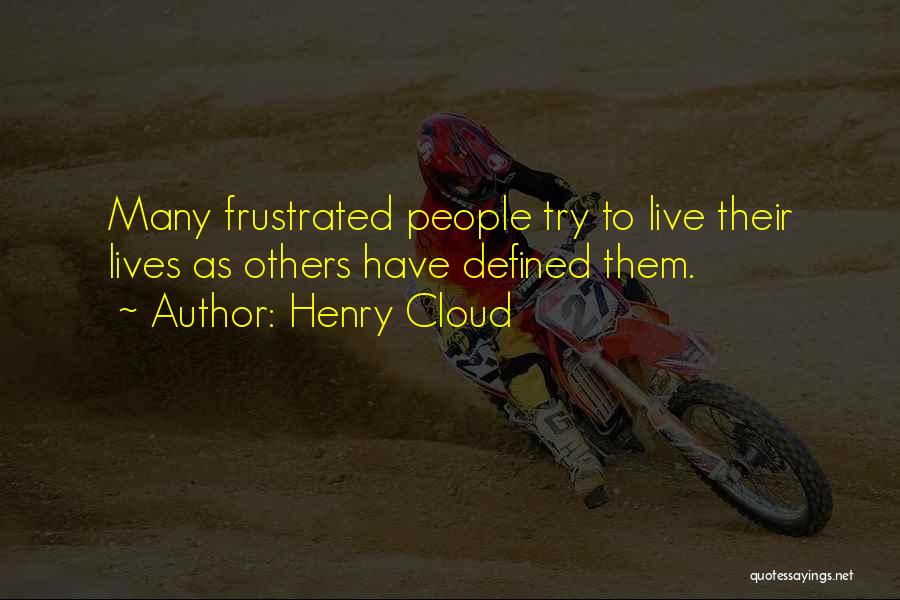 Henry Cloud Quotes 1502313 Henry Cloud Quotes 1502313