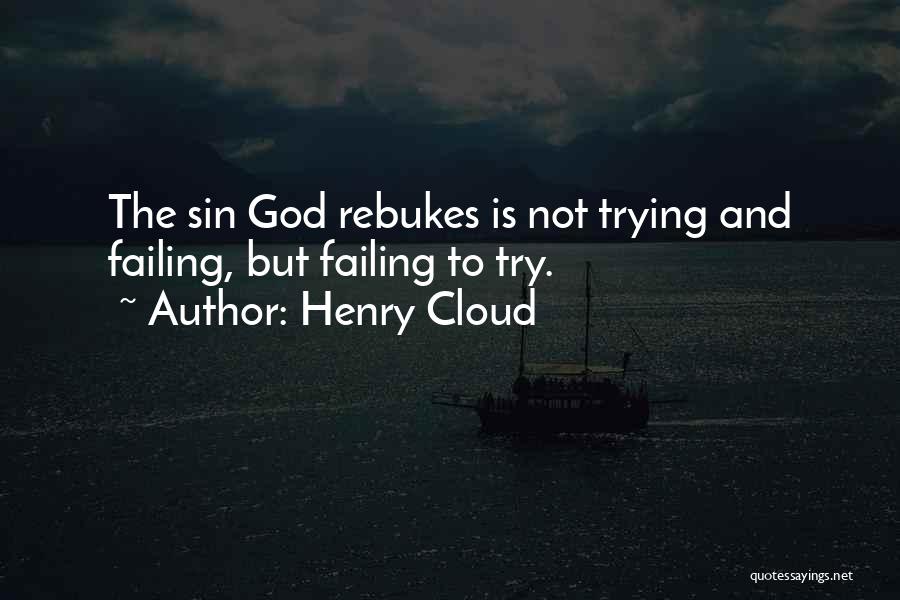 Henry Cloud Quotes 1508542