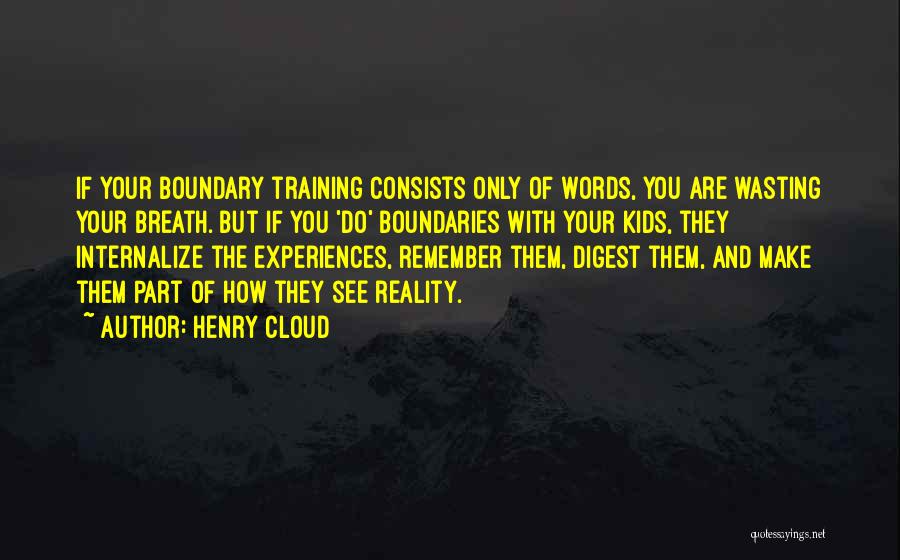 Henry Cloud Quotes 200377 Henry Cloud Quotes 200377