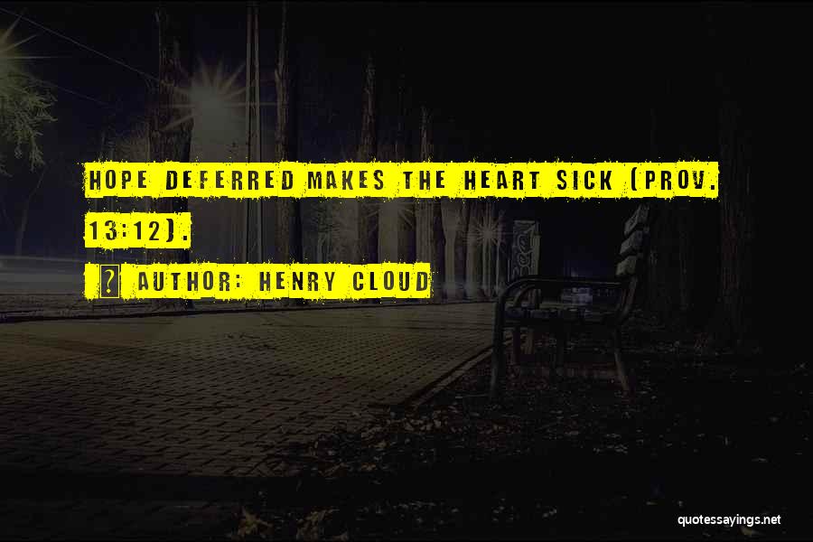 Henry Cloud Quotes 2130979