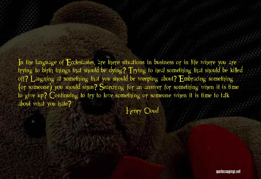 Henry Cloud Quotes 2164807 Henry Cloud Quotes 2164807