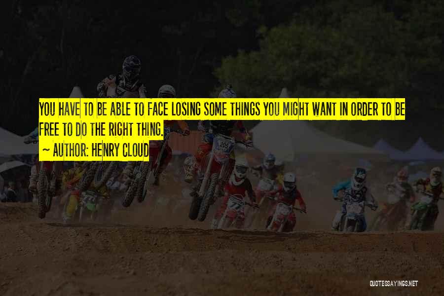 Henry Cloud Quotes 2236847