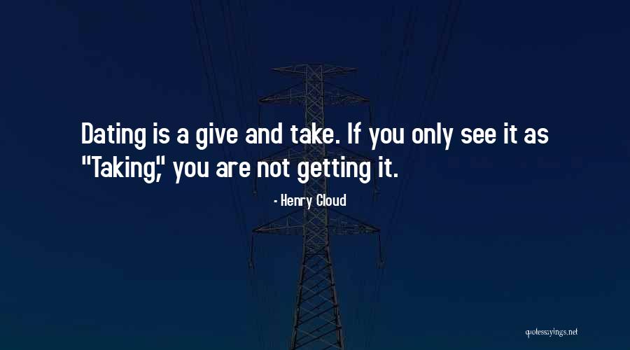 Henry Cloud Quotes 731850 Henry Cloud Quotes 731850