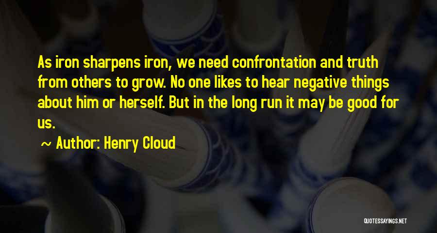 Henry Cloud Quotes 865649 Henry Cloud Quotes 865649
