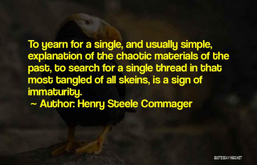 Henry Commager Quotes By Henry Steele Commager