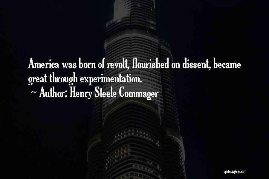 Henry Commager Quotes By Henry Steele Commager