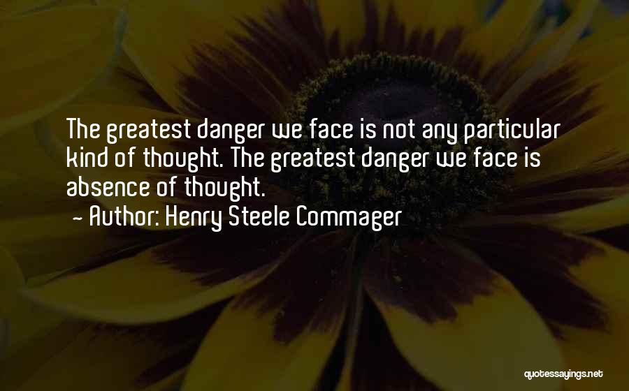 Henry Commager Quotes By Henry Steele Commager