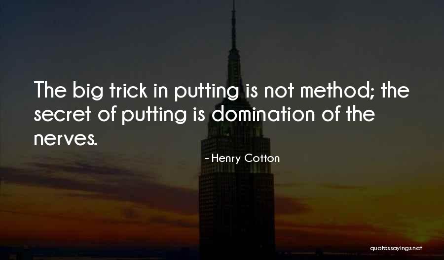 Henry Cotton Quotes 145995