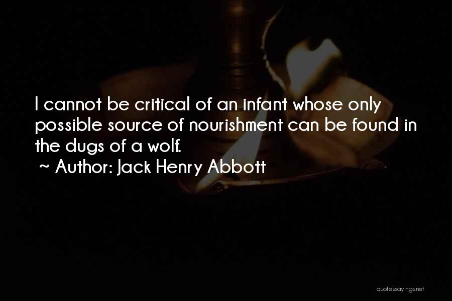 Henry Critical Quotes By Jack Henry Abbott