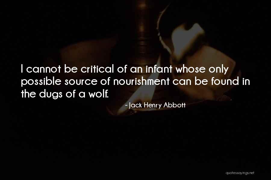 Henry Critical Quotes By Jack Henry Abbott Henry Critical Quotes By Jack Henry Abbott