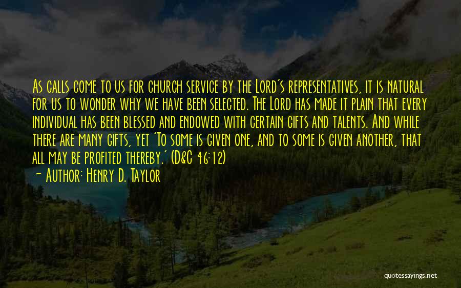 Henry D. Taylor Quotes 1041825