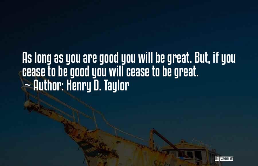 Henry D. Taylor Quotes 615800