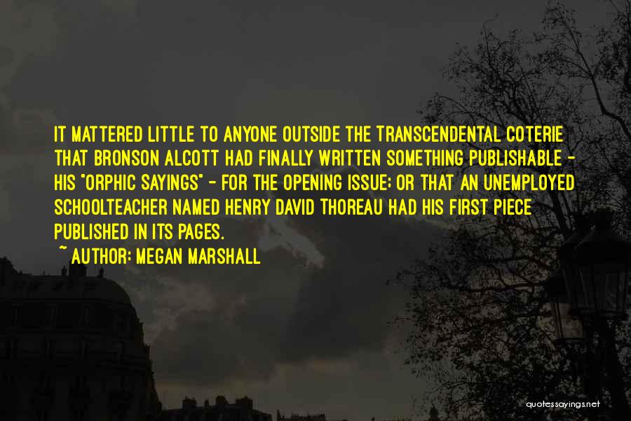 Henry David Quotes By Megan Marshall