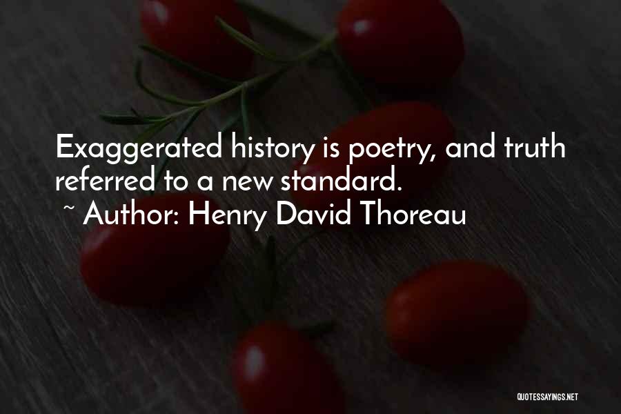 Henry David Thoreau History Quotes By Henry David Thoreau