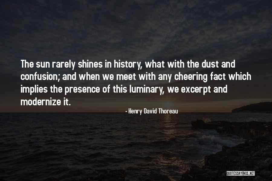 Henry David Thoreau History Quotes By Henry David Thoreau