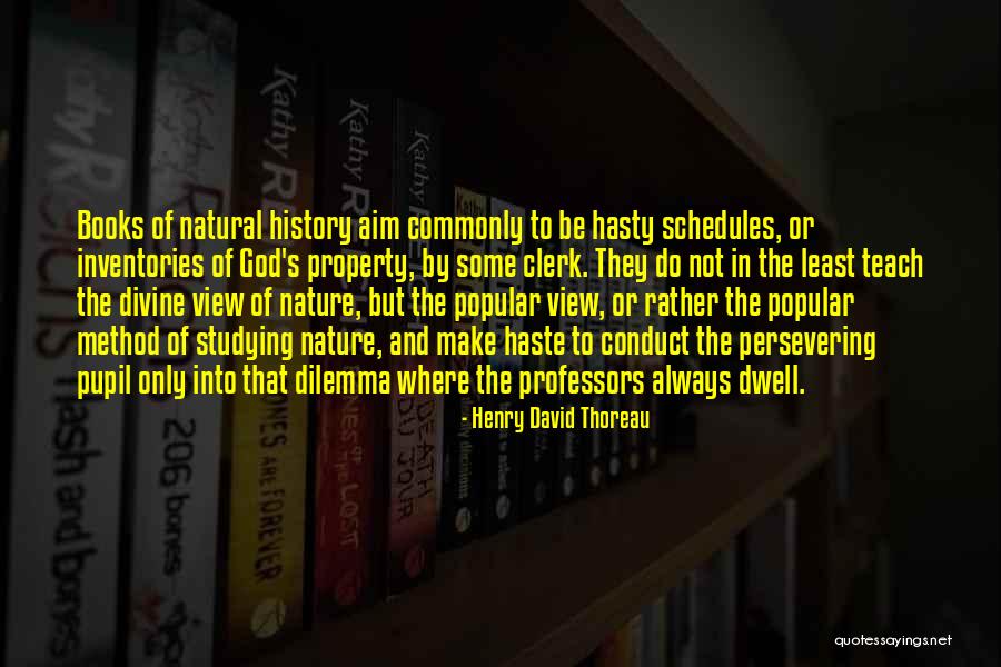 Henry David Thoreau History Quotes By Henry David Thoreau