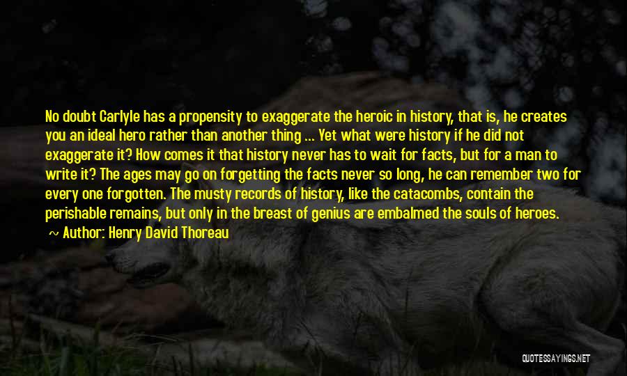 Henry David Thoreau History Quotes By Henry David Thoreau