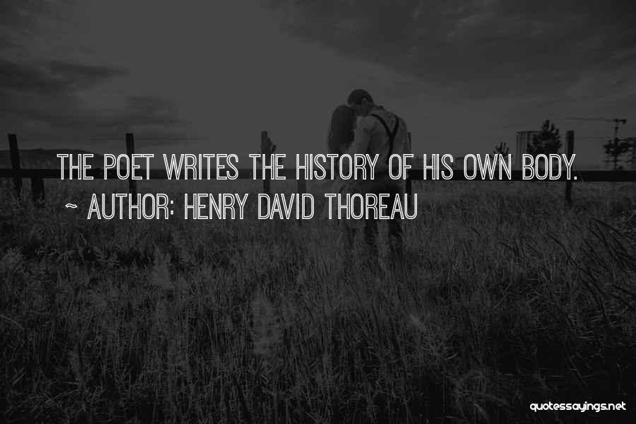 Henry David Thoreau History Quotes By Henry David Thoreau