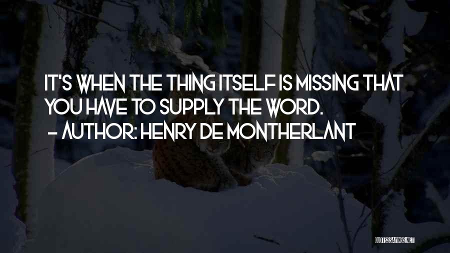 Henry De Montherlant Quotes 1706795