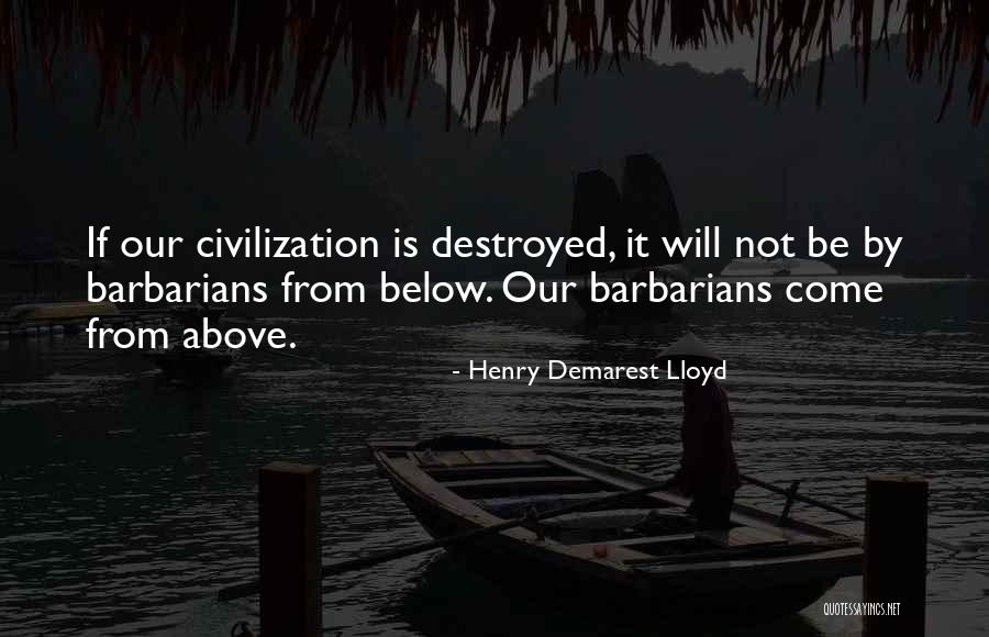 Henry Demarest Lloyd Quotes 1690389 Henry Demarest Lloyd Quotes 1690389
