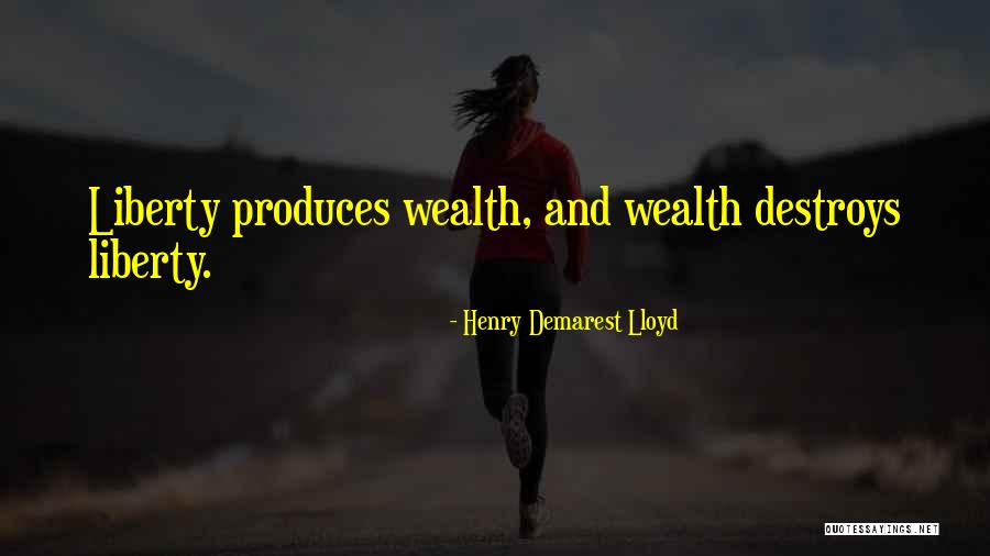 Henry Demarest Lloyd Quotes 2074710 Henry Demarest Lloyd Quotes 2074710