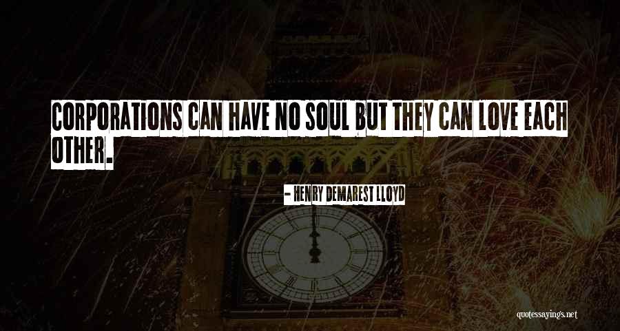 Henry Demarest Lloyd Quotes 2087283 Henry Demarest Lloyd Quotes 2087283