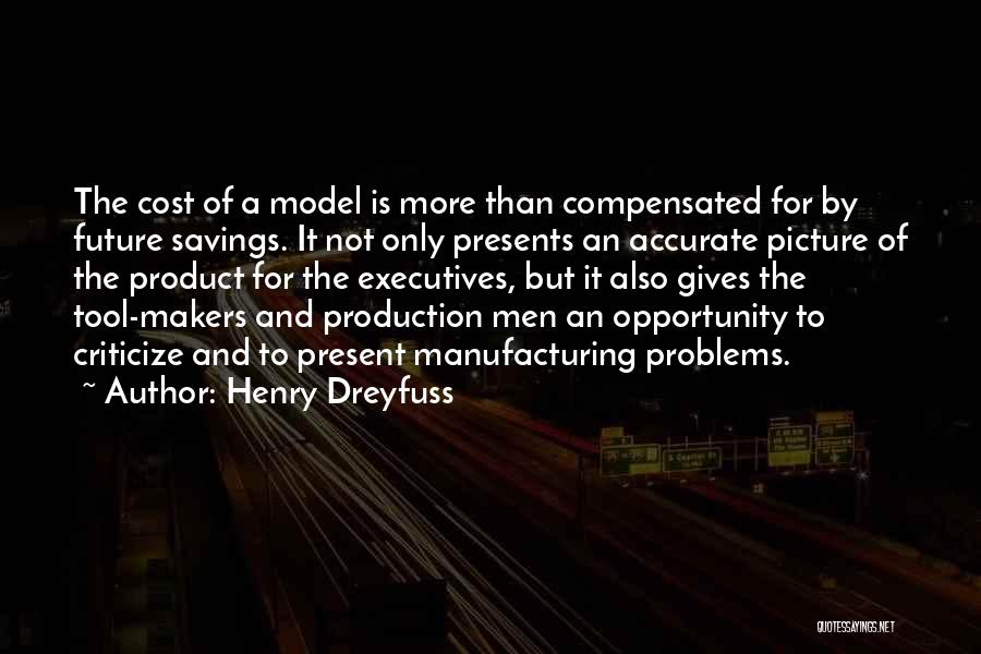 Henry Dreyfuss Quotes 1281148