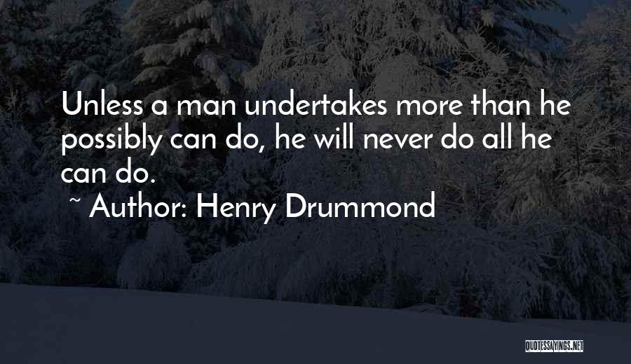 Henry Drummond Quotes 1026775