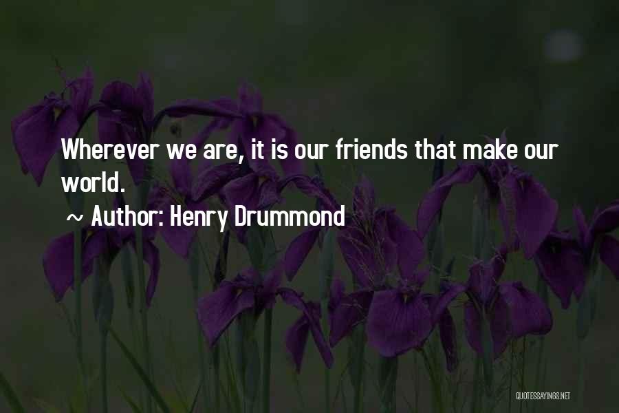 Henry Drummond Quotes 1063547