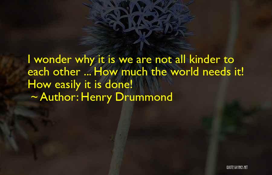 Henry Drummond Quotes 2102012