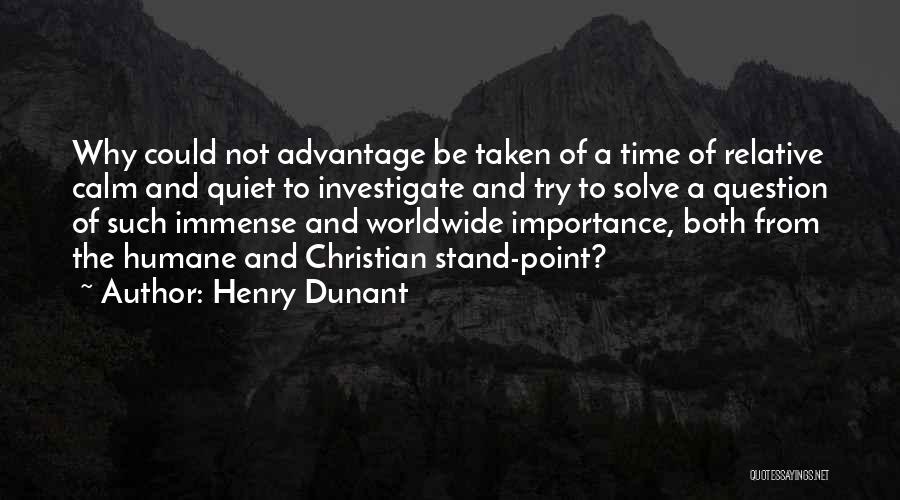 Henry Dunant Quotes 563779