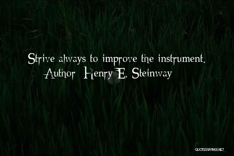 Henry E. Steinway Quotes 905957