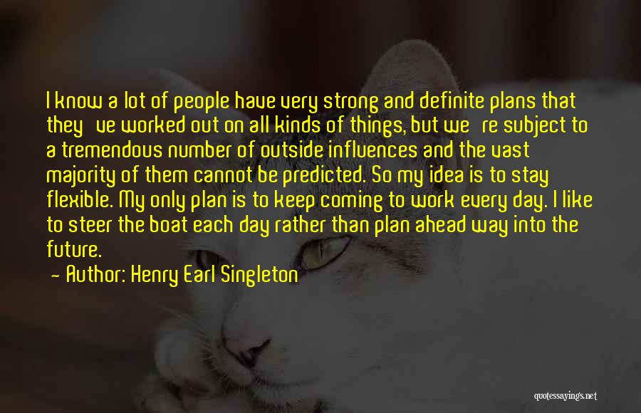 Henry Earl Singleton Quotes 1124165