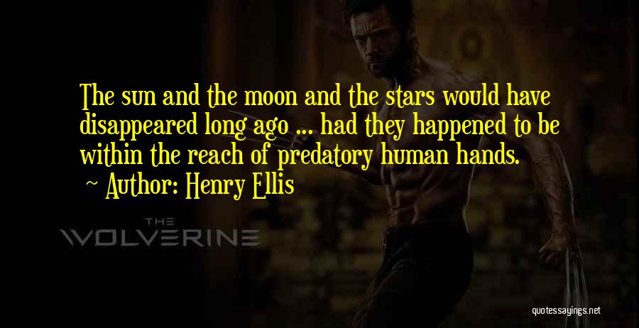 Henry Ellis Quotes 465850