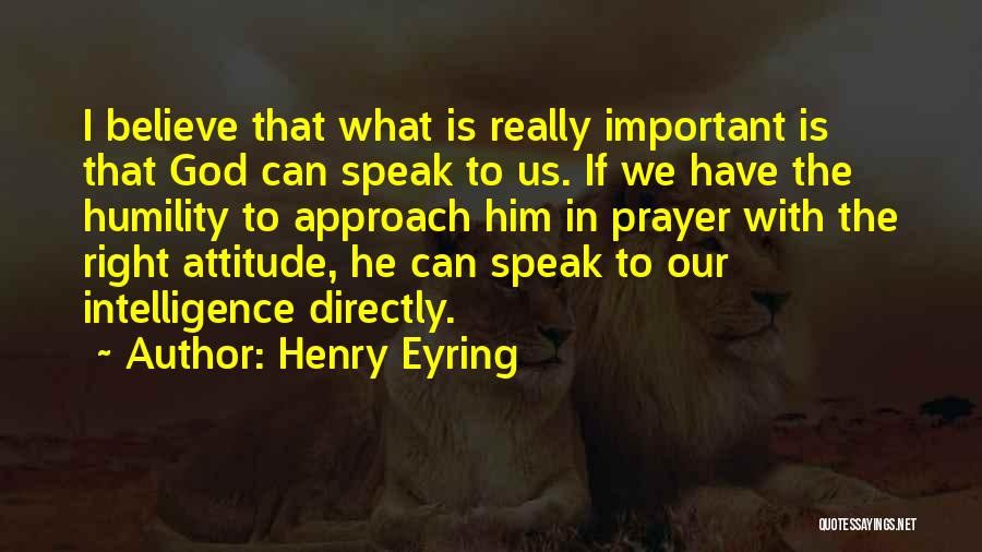 Henry Eyring Quotes 258656