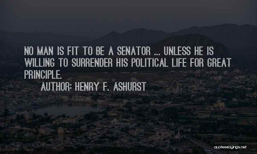 Henry F. Ashurst Quotes 1393404