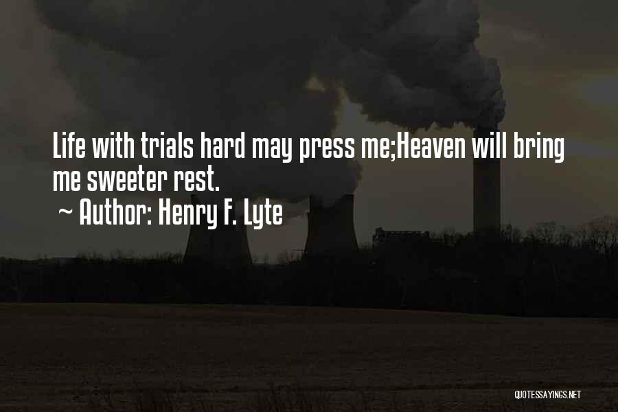 Henry F. Lyte Quotes 392528