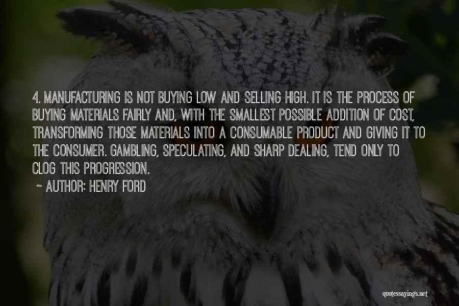 Henry Ford Manufacturing Quotes By Henry Ford