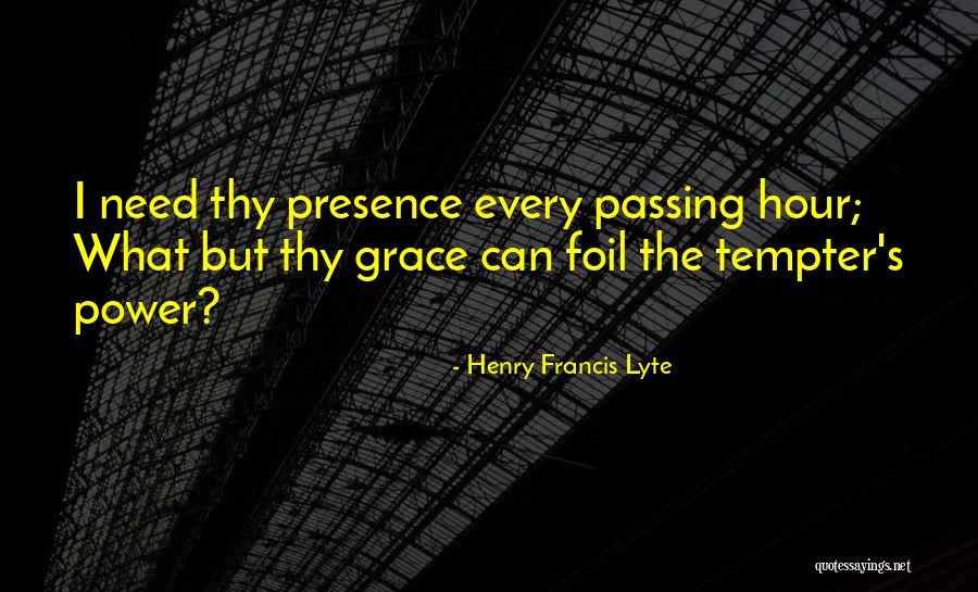 Henry Francis Lyte Quotes 1796009 Henry Francis Lyte Quotes 1796009